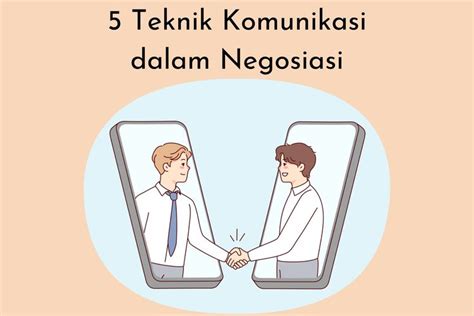 Teknik Negosiasi dalam Komunikasi | S1 - STEKOM - balustradellc