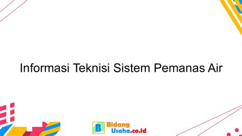 Teknisi Sistem Pemanas Air: Pengertian, Fungsi, Tugas, dan ... - raincitystudios.com