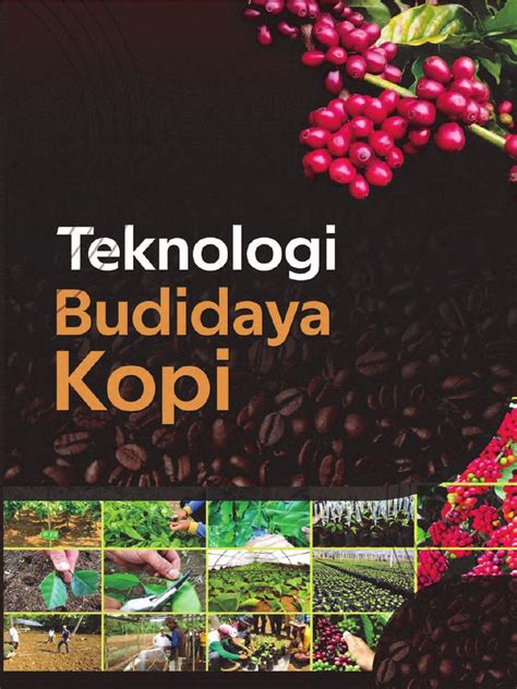 TEKNOLOGI BUDI DAYA TANAMAN KOPI - Pertanian - balustradellc