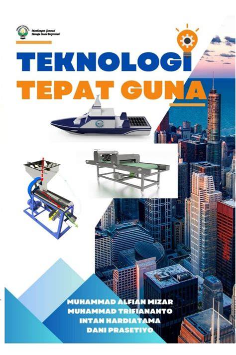 TEKNOLOGI TEPAT GUNA - UNMERBAYA - raincitystudios.com