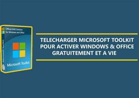 TELECHARGER Microsoft Toolkit Pour Activer Windows et Office