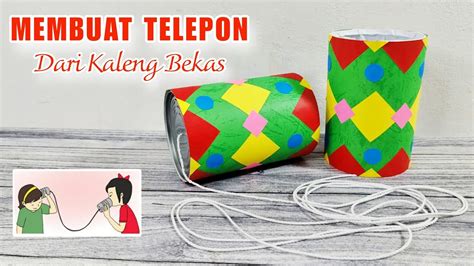 Telepon Kaleng - Permainan Tradisional DIY - muktibox.com