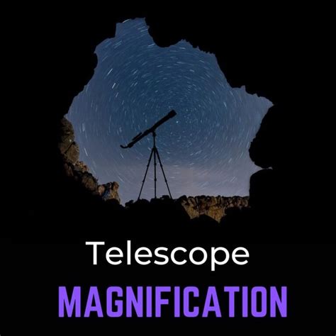 Telescope Magnification: Beginners Guide (w/Examples) - wintechmobiles.com