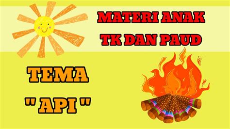 Tema Api Untuk Anak Paud - balustradellc