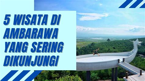 Tempat Wisata Ambarawa Terbaru - wintechmobiles.com