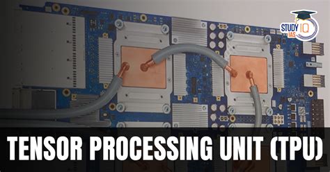 Tensor Processing Unit Definition - coolestguyplanet.net