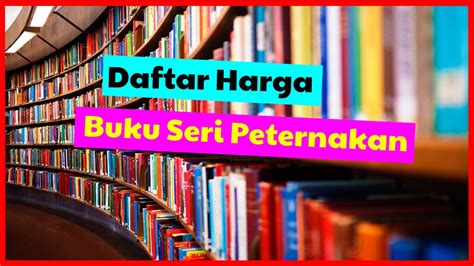 Terbaru Daftar Harga Buku Seri Peternakan - HOBI TERNAK - balustradellc
