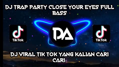 TERBARU DJ TIKTOK VERSI HOREG - DJ CLOSE YOUR EYE …