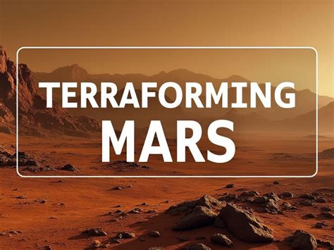 Terraforming Mars: Exploring Potential Approaches for Planetary ... - muktibox.com