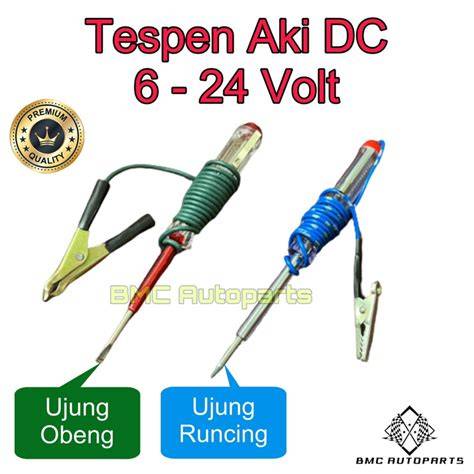 Tespen Aki DC Ujung Obeng / Runcing - Testpen 6 - 24V Voltage Tester - raincitystudios.com