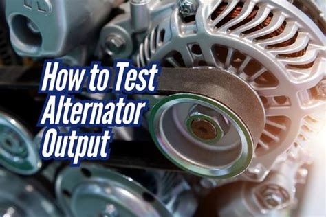 Testing an alternator and checking output - How a Car … - balustradellc