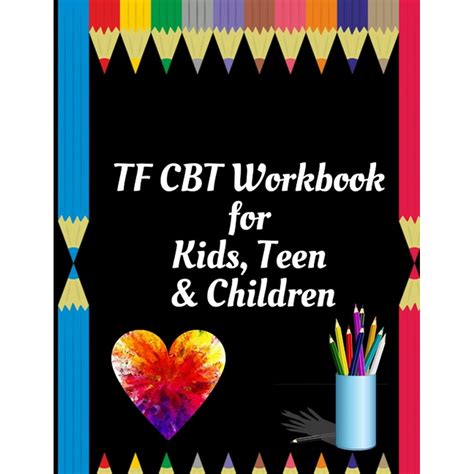 Download Tf Cbt Workbook For Kids Teen And Children Your Guide To Free From Frightening Obsessive Or Compulsive Behavior Help Children Overcome Anxiety Fears And Face The World Build Selfesteem Find Balance By Yuniey Publication