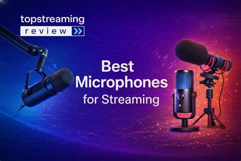 The 10 Best Microphones for Streaming in 2026 (All Budgets - balustradellc