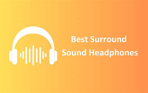 The 10 Best Surround Sound Headphones of 2026 (with FAQs) - balustradellc