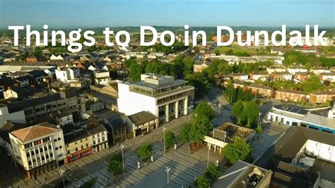 THE 10 BEST Things to Do in Dundalk (2026) - Tripadvisor - balustradellc