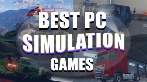 The 13 Best Simulation Games - High Ground Gaming - balustradellc
