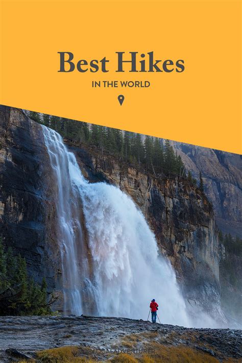 The 21 Best Hikes in the World - balustradellc