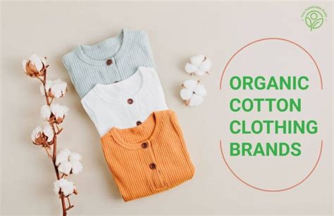 The 24 Best Organic Cotton Clothing Brands for 2025 - balustradellc