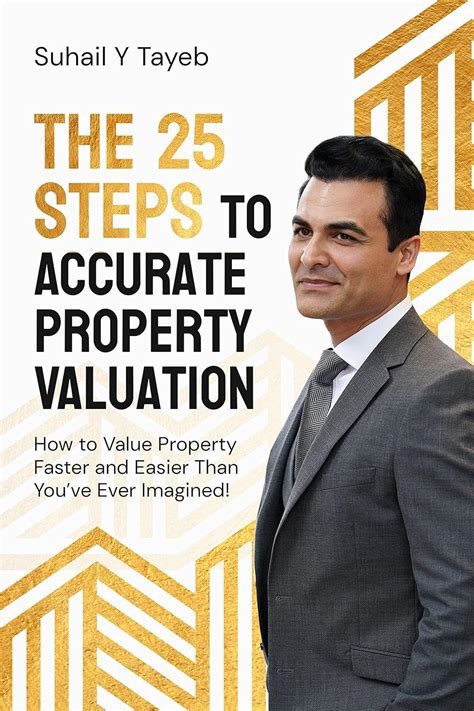 The 25 Steps to Accurate Property Valuation: How to … - balustradellc