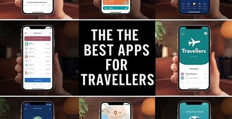 The 26 Best Apps For Travellers - TouristSecrets - balustradellc