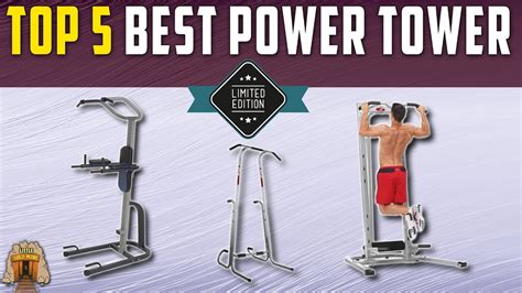 The 5 Best Power Towers - Product Reviews and Ratings - balustradellc