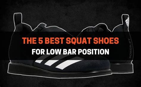 The 5 Best Squat Shoes For Low Bar Position - balustradellc