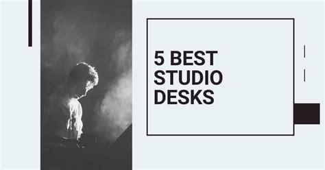 The 5 Best Studio Desks For The Money - Updated in … - balustradellc