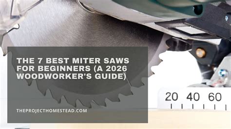 The 7 Best Miter Saws for Beginners (A 2026 … - balustradellc
