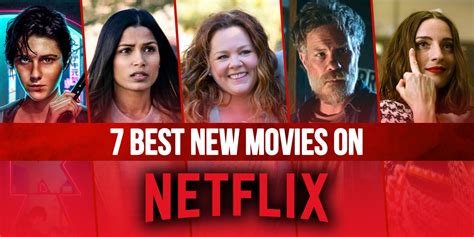 The 7 Best New Movies on Netflix - Collider - balustradellc