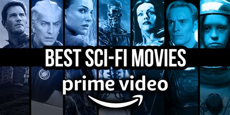 The 8 Best Sci-Fi Movies on Prime Video Right Now - balustradellc