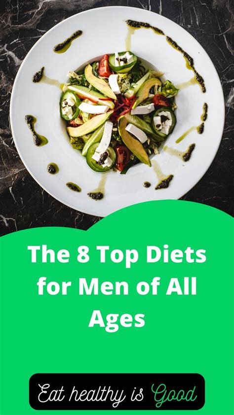 The 8 Top Diets for Men of All Ages - Eat Healthy is Good - balustradellc