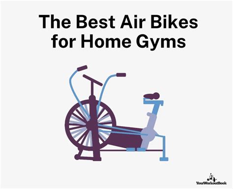 The 9 Best Air Bikes For Home Gyms [2023 Review] - balustradellc