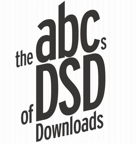 The ABCs of DSD Downloads - The Absolute Sound - balustradellc