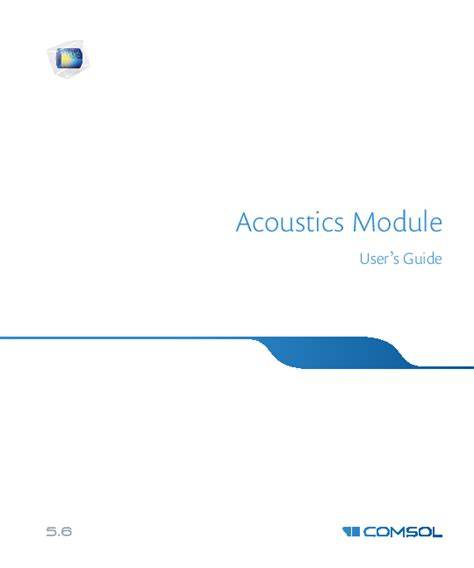 The Acoustics Module User s Guide - COMSOL Multiphysics - raincitystudios.com