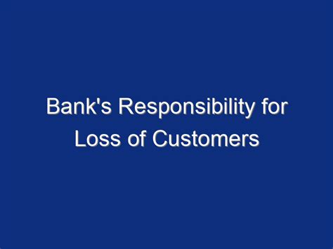 The Analysis of Bank's Responsibility for Customer Losses in Cases of ... - balustradellc