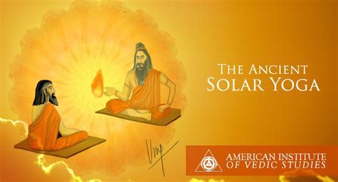 The Ancient Solar Yoga - American Institute of Vedic Studies - balustradellc