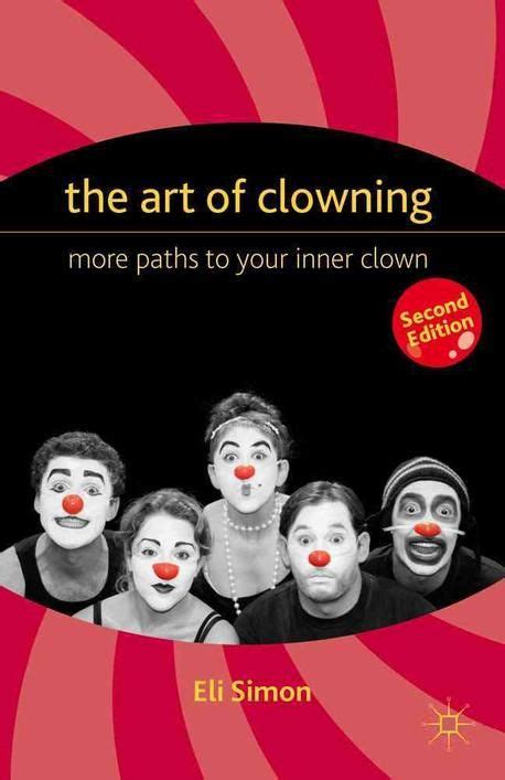 The art and science of clowning - The Clown Institute - muktibox.com