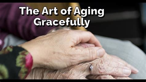 The Art of Aging Gracefully: Embracing Positive … - balustradellc