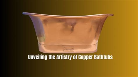 The Art of Handcrafting Copper Bathtubs - Coppersmith Creations - balustradellc