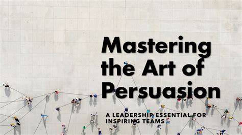 The Art of Persuasion - Psychology Today - balustradellc