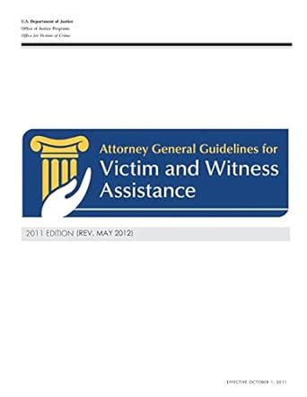 The Attorney General Guidelines for Victim and Witness Assistance … - balustradellc