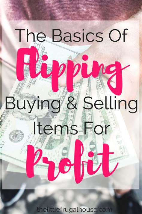 The Basics of Flipping: Buy and Sell for a Profit - balustradellc