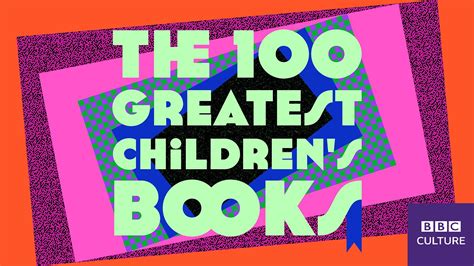 The BBC’s 100 Greatest Children's Books of All Time - balustradellc