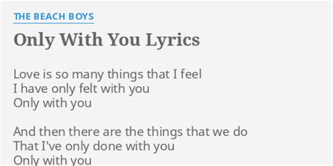 THE BEACH BOYS - ONLY WITH YOU LYRICS