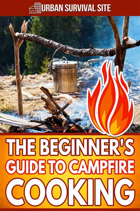 The Beginner’s Guide to Campfire Cooking - Urban … - balustradellc