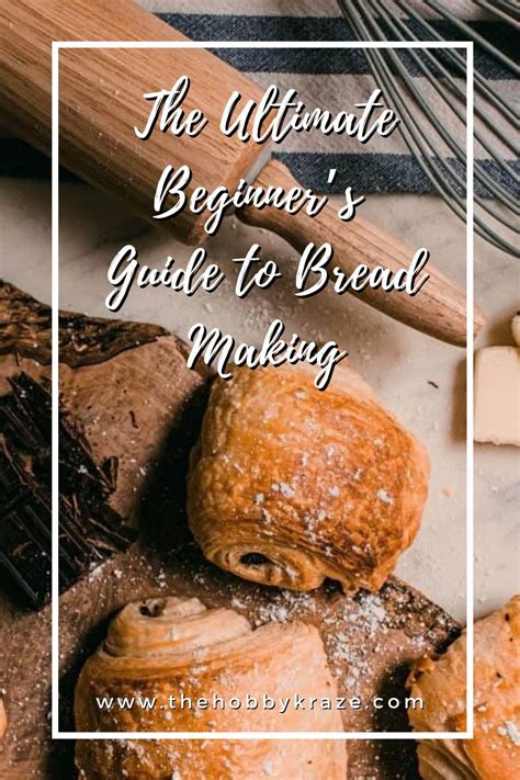 The Beginner’s Guide to Making Bread - A Hygge … - balustradellc