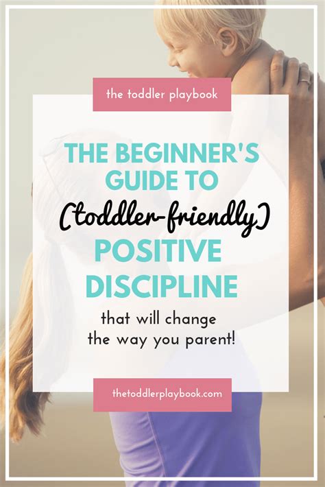 The Beginner’s Guide to Positive Discipline For Toddlers - balustradellc