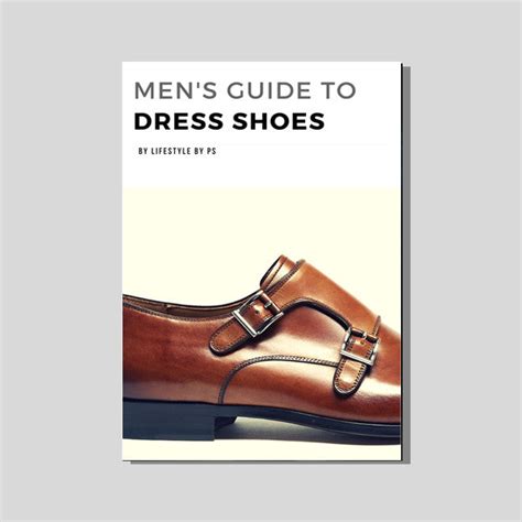 The Beginners Guide To Dress Shoes For Men (eBook) - balustradellc