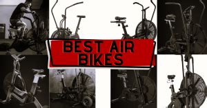 The Best Air Bike (and the 7 Top Contenders) - Garage … - balustradellc