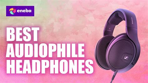 The best audiophile headphones for gaming in 2026: my top ... - balustradellc